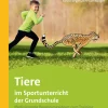 Tiere im Sportunterricht der Grundschule