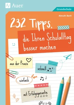 232 Tipps, die Ihren Schulalltag besser machen, Buch, 1. bis 4. Klasse