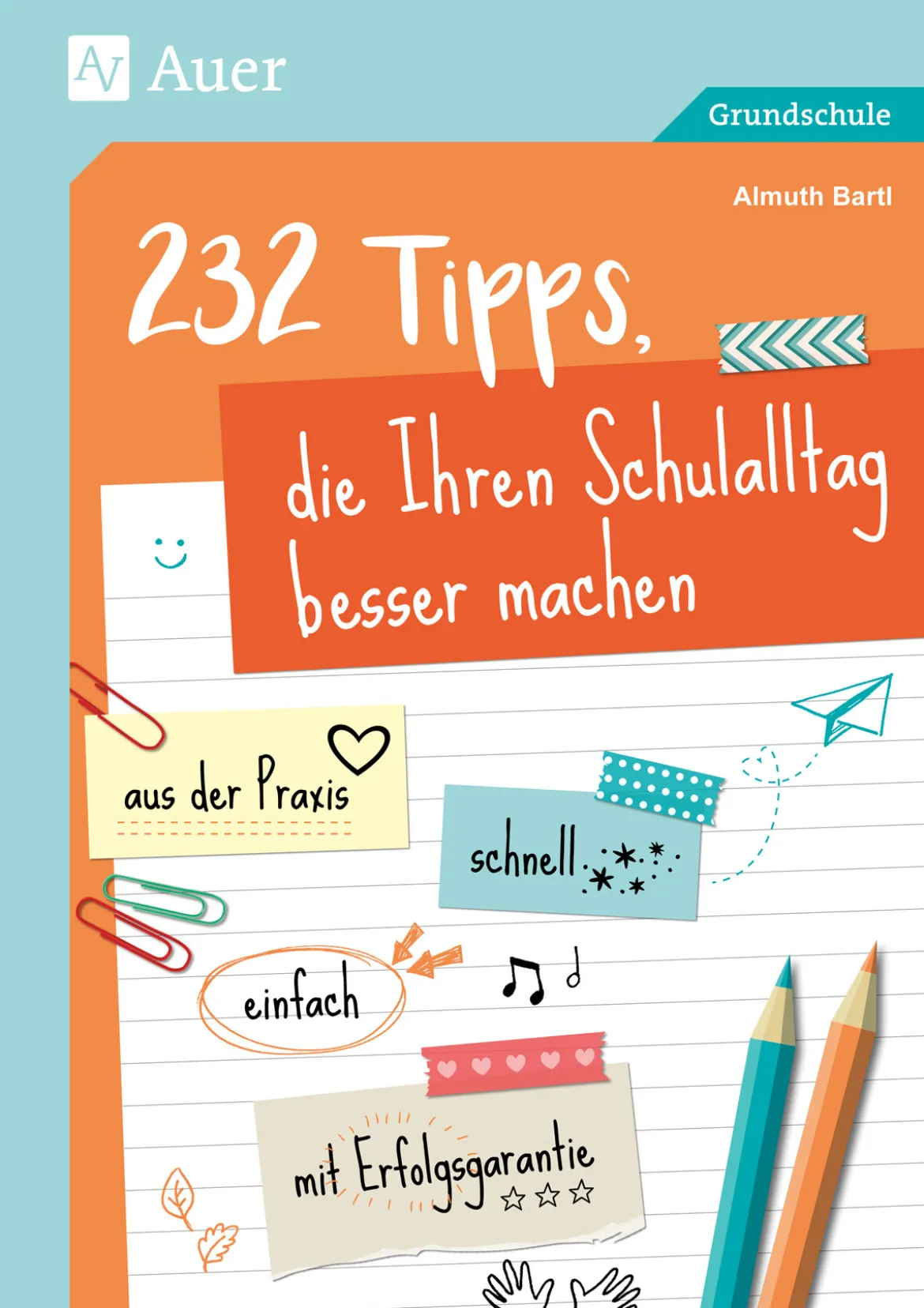 232 Tipps, die Ihren Schulalltag besser machen, Buch, 1. bis 4. Klasse