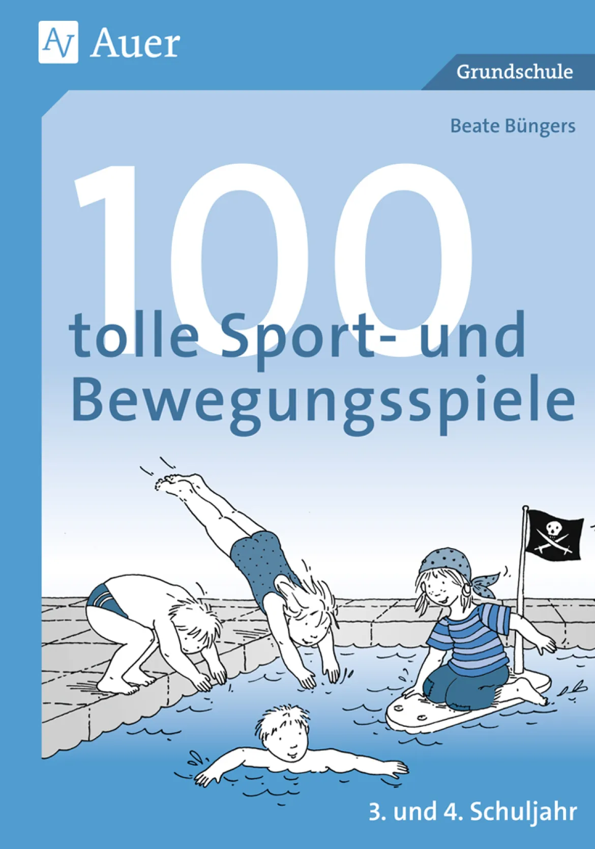 100 tolle Sport- und Bewegungsspiele, Buch, Klasse 3/4