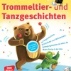 Trommeltier- und Tanzgeschichten, 2 bis 6 Jahre