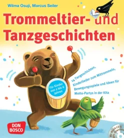 Trommeltier- und Tanzgeschichten, 2 bis 6 Jahre