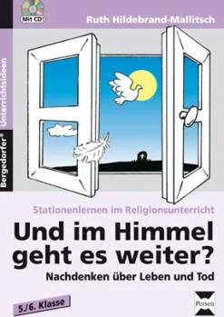Und im Himmel geht es weiter?, Buch inkl. CD-ROM, 5.-6. Klasse