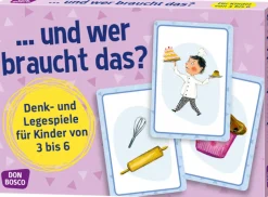 ... und wer braucht das? Denk- und Legespiel für Kinder von 3 bis 6 Jahre