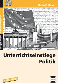 Unterrichtseinstiege Politik, Buch inkl. CD, 7.-10. Klasse