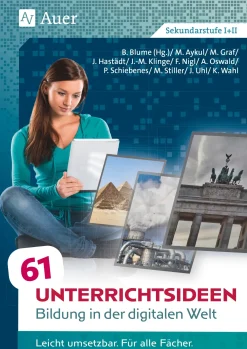 61 Unterrichtsideen Bildung in der digitalen Welt, Buch, 5. bis 13. Klasse