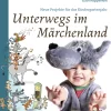 Unterwegs im Märchenland
