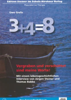 3 + 4 = 8 Vergraben und verschüttet sind meine Worte, Buch