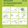 Versuche im Sachunterricht der Grundschule