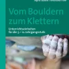Vom Bouldern zum Klettern