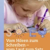 Vom Hören zum Schreiben - vom Laut zum Satz