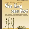 Vom Korn zum Brot