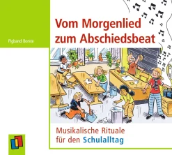 Vom Morgenlied zum Abschiedsbeat, Klasse 1-4