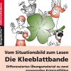 Vom Situationsbild zum Lesen: Die Kleeblattbande, Buch, 3.-6. Klasse