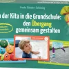 Von der Kita in die Grundschule: den Übergang gemeinsam gestalten, 45 Bildkarten mit Praxisideen, 5-7 Jahre