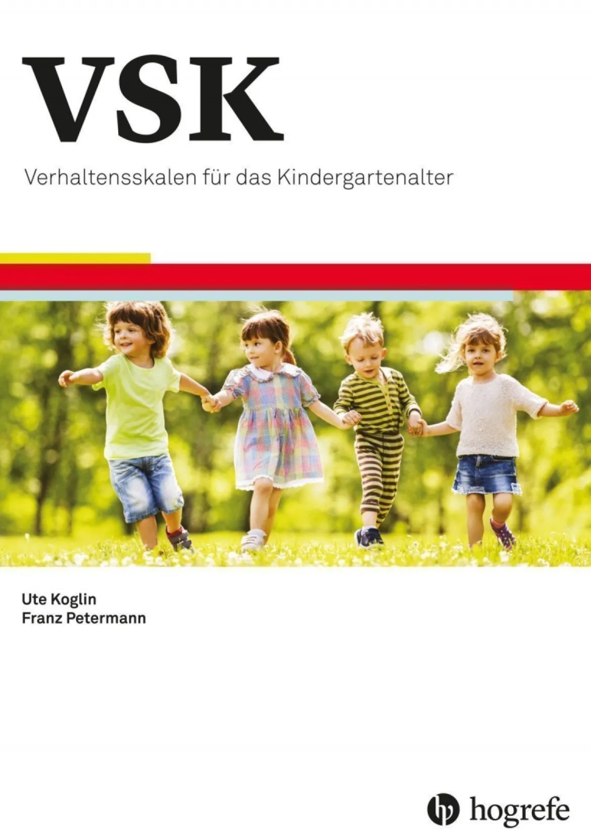 VSK - Verhaltensskalen für das Kindergartenalter, 3 bis 6 Jahre