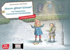 Warum glitzert Schnee? Von Pappschnee, Pulverschnee und Eiskristallen. Kamishibai Bildkartenset, 4-8 Jahre