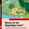 Warum ist der Regenbogen bunt?, Buch, Klasse 2