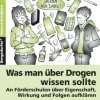 Was man über Drogen wissen sollte