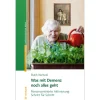 Was mit Demenz noch alles geht
