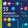 55 Webtools für den Unterricht, Buch, 5. bis 13. Klasse