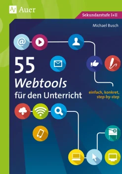 55 Webtools für den Unterricht, Buch, 5. bis 13. Klasse
