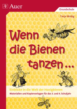 Wenn die Bienen tanzen ...