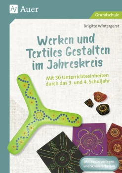 Werken und Textiles Gestalten im Jahreskreis, Klasse 3-4