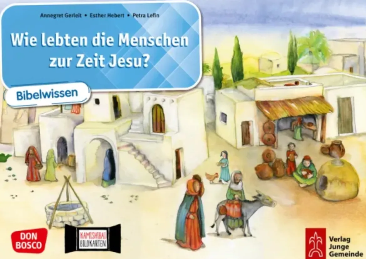 Wie lebten die Menschen zur Zeit Jesu? Kamishibai Bildkartenset, 5-12 Jahre