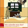 Wie schreibt man das? - Richtig schreiben mit Strategie, Kopiervorlagenband, 1.-2. Klasse