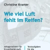 Wie viel Luft fehlt im Reifen?, Buch