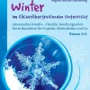 Winter im fächerübergreifenden Unterricht 3/4