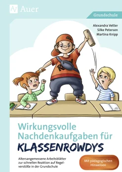 Wirkungsvolle Nachdenkaufgaben für Klassenrowdys