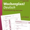 Wochenplan Deutsch 1/2, Sprachförderung und Lesen