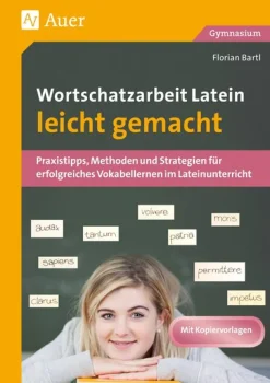Wortschatzarbeit Latein leicht gemacht