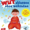 Wut ablassen ohne wehzutun, Buch, 4-8 Jahre