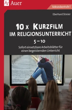 10x Kurzfilm im Religionsunterricht, Buch, Klasse 5-10
