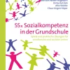 55x Sozialkompetenz in der Grundschule, Buch, 1. bis 4. Klasse