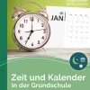 Zeit und Kalender in der Grundschule