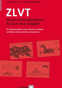 ZLVT Zürcher Leseverständnistest für das 4. bis 6. Schuljahr