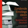 Zündende Einstiegsideen zum Textekanon Deutsch