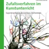 Zufallsverfahren im Kunstunterricht