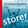 Zusatzaufgaben für Unterrichtsstörer 7-10