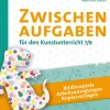 Zwischenaufgaben für den Kunstunterricht 7-8