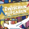 Zwischenaufgaben für den Kunstunterricht 9-10